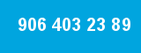 906 403 23 89